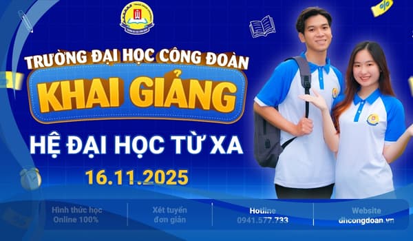 Featured image for: Trường Đại học Công đoàn công bố Lễ Khai giảng Khóa 1 hệ đào tạo từ xa